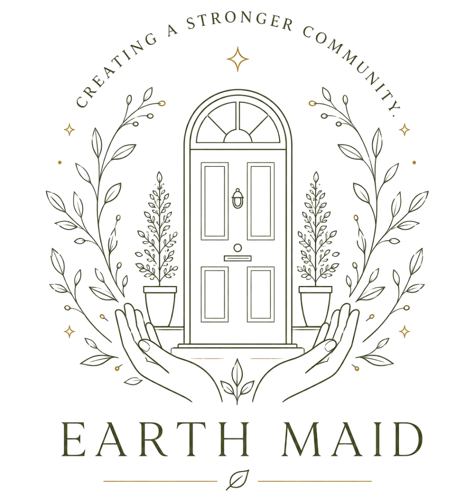 Earth Maid logo: a stylized front door cradled by two hands, surrounded by a leafy wreath and plant pots, with the motto 'Creating a stronger community' and 'Earth Maid' text beneath.